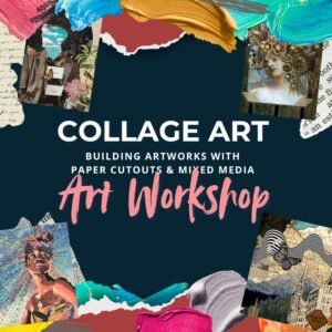 27 July 2025 Collage Art Workshop